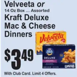 SuperFresh Velveeta or 14 Oz Box ... Assorted Kraft Deluxe Mac & Cheese Dinners offer