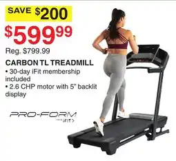 Dunham's Sports PRO-FORM CARBON TL TREADMILL offer
