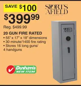 Dunham's Sports 20 GUN FIRE RATED offer