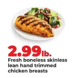 Hy-Vee Fresh boneless skinless lean hand trimmed chicken breasts offer