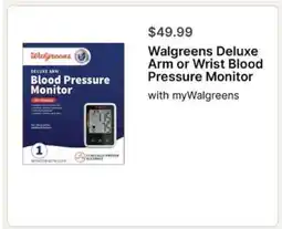Walgreens Walgreens Deluxe Arm or Wrist Blood Pressure Monitor offer