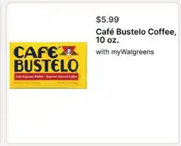 Walgreens Cafe Bustelo Coffee offer