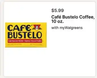 Walgreens Cafe Bustelo Coffee offer