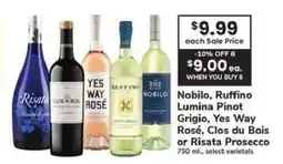 Safeway Nobilo, Ruffino Lumina Pinot Grigio, Yes Way Rosé, Clos du Bois or Risata Prosecco offer