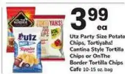 Safeway Utz Party Size Potato Chips, Tortiyahs! Cantina Style Tortilla Chips or On The Border Tortilla Chips offer