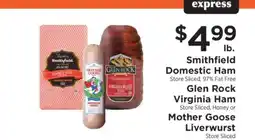 ShopRite Smithfield Domestic Ham, Glen Rock Virginia Ham, Mother Goose Liverwurst offer