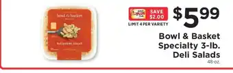 ShopRite Bowl & Basket Specialty 3-lb. Deli Salads offer