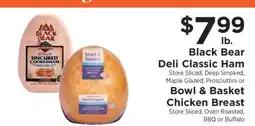 ShopRite Black Bear Deli Classic Ham or Bowl & Basket Chicken Breast offer