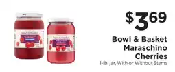 ShopRite Bowl & Basket Maraschino Cherries offer