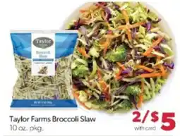 Family Fare Taylor Farms Broccoli Slaw offer