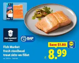 Lidl Fish Market fresh steelhead trout skin-on fillet offer