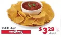 Family Fare Fresh & Finest Tortilla Chips offer