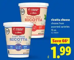 Lidl Lidl premium cheese ricotta cheese offer
