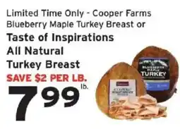 Hannaford Cooper Farms Blueberry Maple Turkey Breast or Taste of Inspirations All Natural Turkey Breast offer