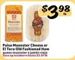 Fresco y Más Paisa Muenster Cheese or El Toro Old Fashioned Ham offer