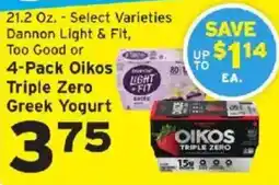 Hannaford Dannon Light & Fit, Too Good or Oikos Triple Zero Greek Yogurt offer