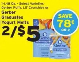 Hannaford Gerber puffs, lil' crunchies or gerber graduates yogurt melts offer