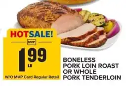 Food Lion Mvp boneless pork loin roast or whole pork tenderloin offer