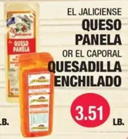 Carnicerias Jimenez El Jaliciense Queso Panela or El Caporal Quesadilla Enchilado offer