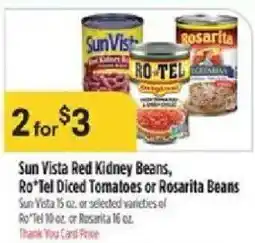 Bashas' Sun Vista Red Kidney Beans, Ro*Tel Diced Tomatoes or Rosarita Beans offer