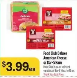 Bashas' Food Club Deluxe American Cheese or Bar-S Ham offer