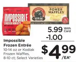 Kroger Impossible Frozen Entrée or Kodiak Frozen Waffles offer