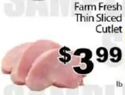 Fine Fare Farm Fresh Thin Sliced Cutlet offer