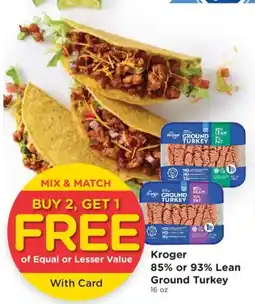 Kroger Kroger 85% or 93% Lean Ground Turkey offer