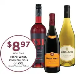 Kroger Mark West, Clos Du Bois or XXL offer
