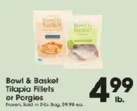 Price Rite Bowl & Basket Tilapia Fillets or Porgies offer