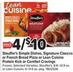 Giant Food Stouffer's Simple Dishes, Signature Classics or French Bread Pizza or Lean Cuisine Protein Kick or Comfort Cravings offer