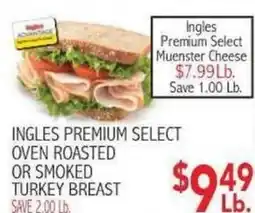 Ingles Markets Ingles premium select oven roasted or smoked turkey breast offer