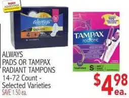 Ingles Markets Always pads or tampax radiant tampons offer