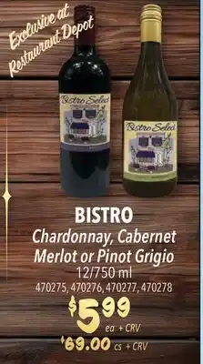 Restaurant Depot BISTRO Chardonnay, Cabernet Merlot or Pinot Grigio offer
