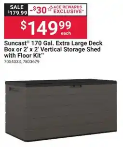 Ace Hardware Suncast 170 Gal. Extra Large Deck Box or 2' x 2' Vertical Storage Shed with Floor Kit offer
