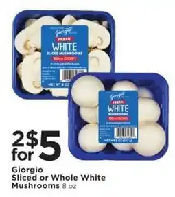 Cub Foods Giorgio sliced or whole white mushrooms offer