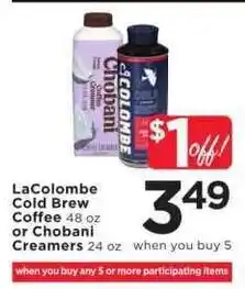 Cub Foods LaColombe Cold Brew Coffee or Chobani Creamers offer