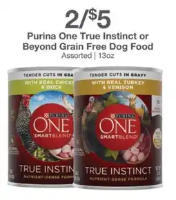 Kinney Drugs Purina One True Instinct or Beyond Grain Free Dog Food offer