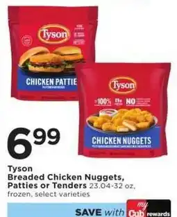 Cub Foods Tyson breaded chicken nuggets, patties or tenders offer