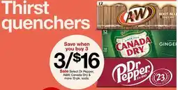 Target Select Dr Pepper, A&W, Canada Dry a more 12-pk. soda offer