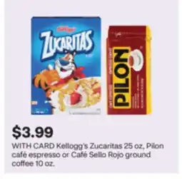CVS Kellogg's Zucaritas 25 oz, Pilon café espresso or Café Sello Rojo ground coffee 10 oz offer