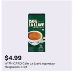 CVS Cafe La Llave espresso Nespresso 10 ct offer