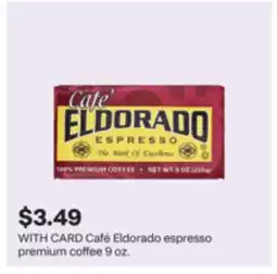 CVS CafΓ© Eldorado espresso premium coffee 9 oz offer