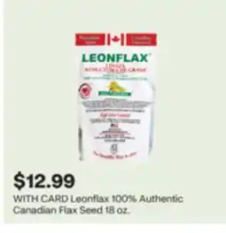 CVS Leonflax 100% Authentic Canadian Flax Seed 18 oz offer