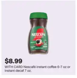 CVS Nescafé instant coffee 6-7 oz or instant decaf 7 oz offer