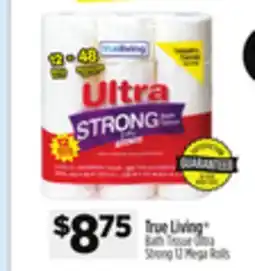 Dollar General True Living Bath Tissue Ultra Strong offer