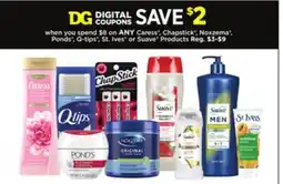 Dollar General Caress , Chapstick , Noxzema , Ponds , Q-tips , St. Ives or Suave Products offer