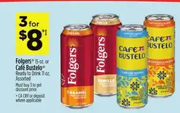 Dollar General Folgers 15 oz. or Café Bustelo Ready to Drink 11 oz offer