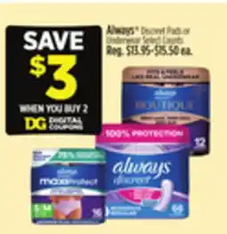 Dollar General Always Discreet Pads or Underwear Select Counts offer