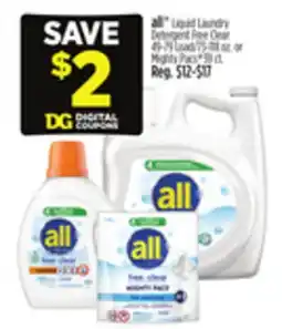 Dollar General all Liquid Laundry Detergent Free Clear 49-79 Load/73-118 oz. or Mighty Pacs 39 ct offer